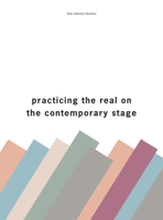 Practising the Real on the Contemporary Stage 1783204168 Book Cover