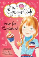 Vote for Cupcakes! 1492626104 Book Cover