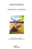 Frontières: Imaginaires européens 2747577295 Book Cover