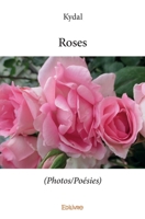 Roses (French Edition) 2414175230 Book Cover