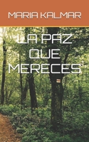LA PAZ QUE MERECES (Spanish Edition) B0DRSFYNVH Book Cover