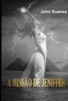 A Missão de Jeniffer B095T4SRQG Book Cover