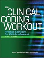 Clinical Coding Workout: Practice Exercises for Skill Development 1584262761 Book Cover