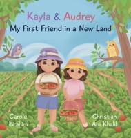 My First Friend in a New Land 1067437924 Book Cover