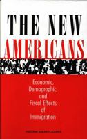 The New Americans: Economic, Demographic, and Fiscal Effects of Immigration 0309063566 Book Cover
