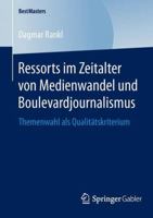 Ressorts Im Zeitalter Von Medienwandel Und Boulevardjournalismus: Themenwahl ALS Qualitatskriterium 3658045140 Book Cover