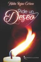 Pide un deseo 956975205X Book Cover