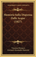 Memoria Sulla Dispensa Delle Acque (1827) 1167636848 Book Cover