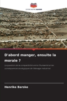 D'abord manger, ensuite la morale ? (French Edition) 6209749593 Book Cover