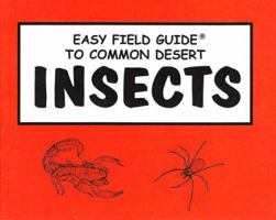 Easy Field Guide To Common Dessert Insects 0935810145 Book Cover