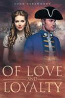 Of Love and Loyalty 1683485696 Book Cover