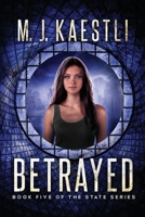 Betrayed: A Young Adult Dystopian Romance 1999185056 Book Cover