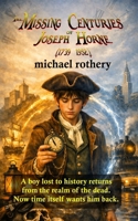 The Missing Centuries of Joseph Horne (1739 - 1952) B08RQSLM5J Book Cover