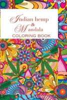 Indian hemp and mandala coloring book: 173 funmania pages for adult stress, anxiety relief and mindful coloring tranquility B0CQCRW7RD Book Cover