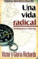 Una Vida Radical = A Radical Life 088419860X Book Cover