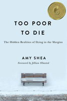 Too Poor to Die: The Hidden Realities of Dying in the Margins 1978843992 Book Cover