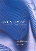 How Users Matter: The Co-Construction of Users and Technology (Inside Technology) 0262651092 Book Cover