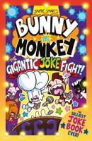 Bunny vs Monkey: The Gigantic Joke Fight 1788453344 Book Cover