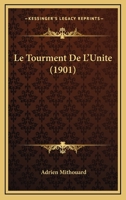Le tourment de l'unité 1142834662 Book Cover