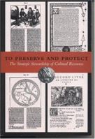 To Preserve and Protect: The Strategic Stewardship of Cultural Resources 1562080032 Book Cover