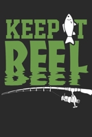 Keep It Reel - Fishing Log Book: Fishing Log Book 1676077774 Book Cover