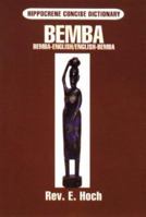 Bemba-English English-Bemba Dictionary (Hippocrene Concise Dictionary) 0781806305 Book Cover