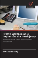 Proste wszczepianie implantów dla nowicjuszy (Polish Edition) 6200712891 Book Cover