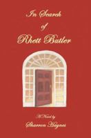 In Search of Rhett Butler 0595334857 Book Cover