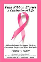 Pink Ribbon Stories (A Celebration of Life) 0970137974 Book Cover