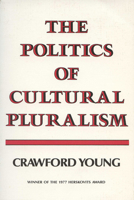 Politics Cultural Pluralism 0299067440 Book Cover