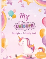 Unicorn Birthday Activity Book B0C91RH59V Book Cover