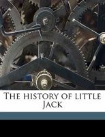 The History of Little Jack 1546513116 Book Cover