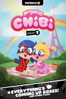 Miraculous Chibi Vol. 7 1545834008 Book Cover