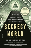 Secrecy World: Inside the Panama Papers Investigation of Illicit Money Networks and the Global Elite