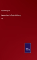 Revolutions in English History Volume 1 1248452178 Book Cover