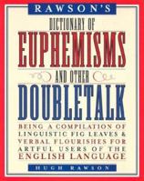 Dictionary of Euphemisms and Other Doubletalk 0517545187 Book Cover