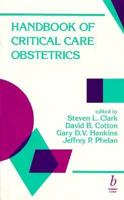 Handbook of Critical Care Obstetrics 0865423512 Book Cover