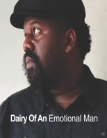 Dairy Of An Emotional Man: Elijah Jones B0F1Z33765 Book Cover