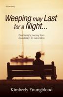 Weeping may Last for a Night... 0692956042 Book Cover