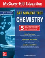 McGraw-Hill Education SAT Subject Test Chemistry, Fifth Edition 1260135365 Book Cover