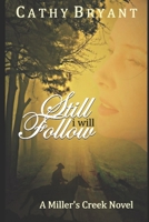 Still I Will Follow 1941699227 Book Cover