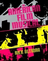 The American Film Musical 025320514X Book Cover
