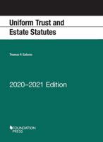 Uniform Trust and Estate Statutes, 2020-2021 Edition (Selected Statutes) 1647080622 Book Cover