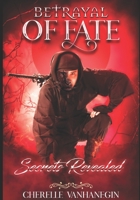 Betrayal of Fate: Secrets Revealed 1695044401 Book Cover