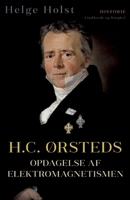 H.C. Ørsteds opdagelse af elektromagnetismen 8726636255 Book Cover