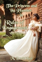 The Princess and the Plumber in: Rules of Engagement B0G4PNQN3V Book Cover