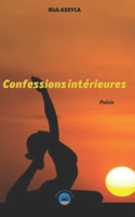 Confessions intérieures: Poésie B0C4M9H1WT Book Cover