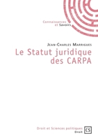 Le Statut juridique des CARPA (French Edition) 2753903816 Book Cover