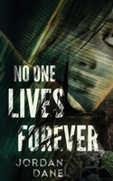 No One Lives Forever 0061253766 Book Cover