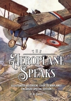 The Aeroplane Speaks 1511810297 Book Cover